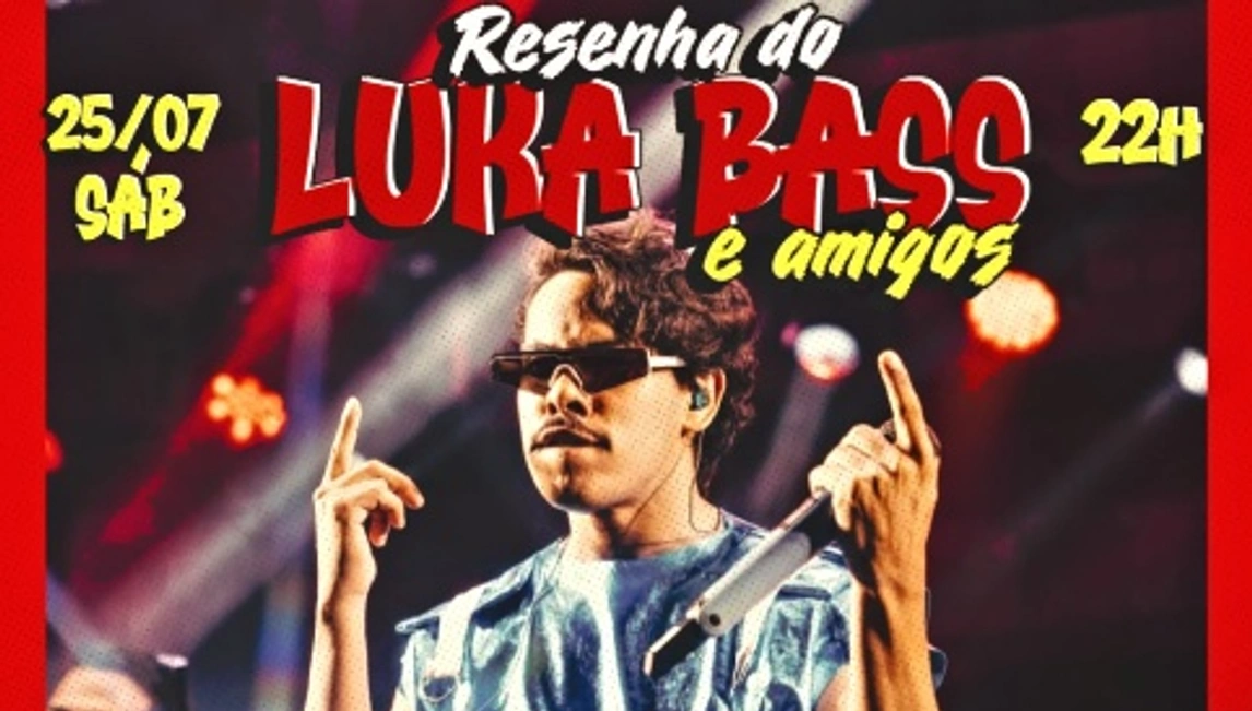 Resenha do Luka Bass
