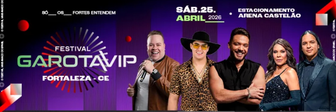 GAROTA VIP - FORTALEZA