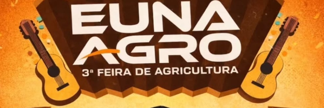 Euna Agro - III Feira de Agricultura de Eunápolis
