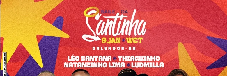 BAILE DA SANTINHA - VERÃO SALVADOR